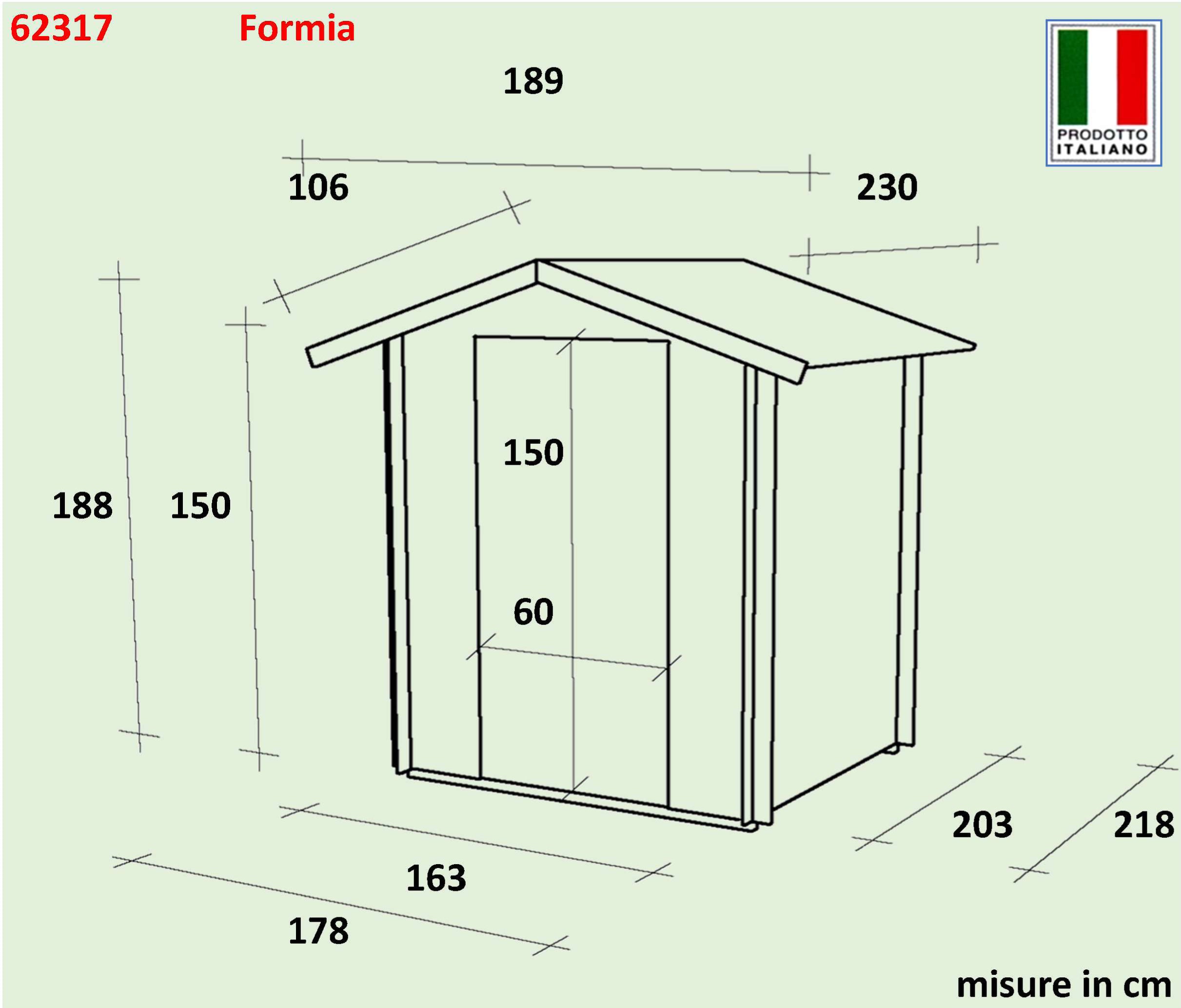 ALCE FORMIA - CASETTA IN LEGNO 1,8 X 2,2 M PORTA SINGOLA CIECA