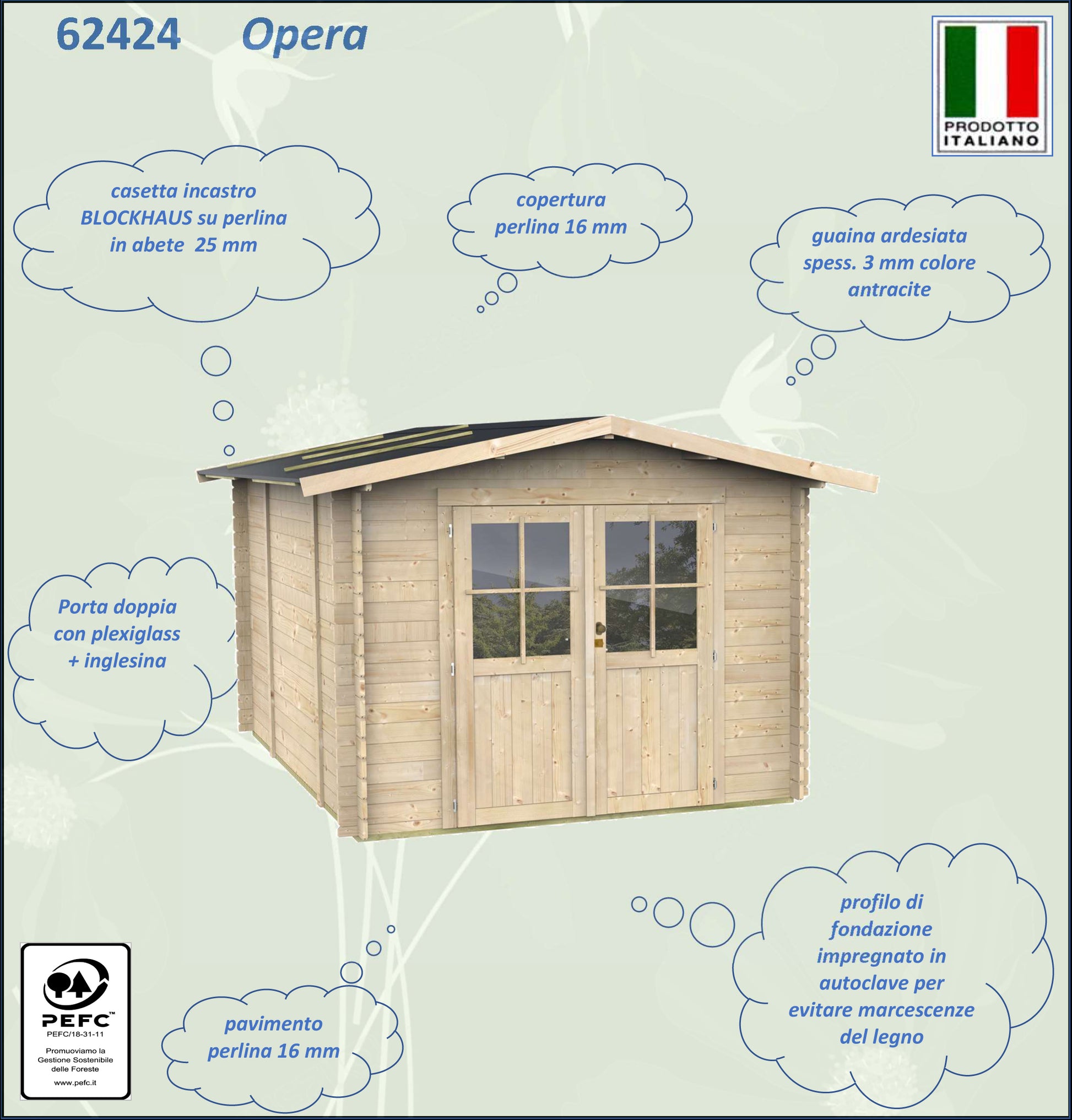 ALCE OPERA - CASETTA IN LEGNO CON PORTA DOPPIA 2,5 x 2,5 x 2 M
