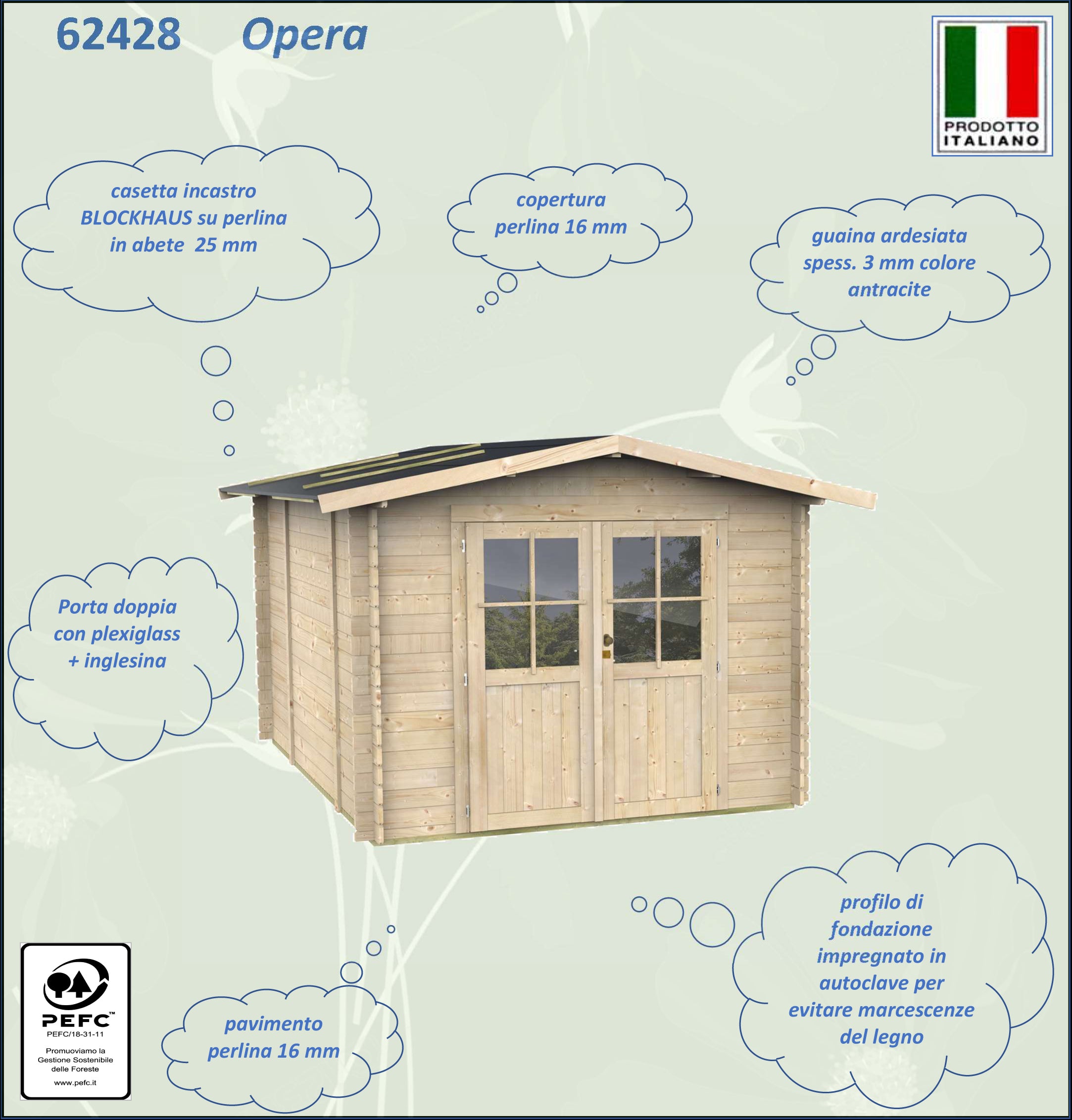 ALCE OPERA - CASETTA IN LEGNO PORTA DOPPIA 2,5 x 2,7 x 2,2 M