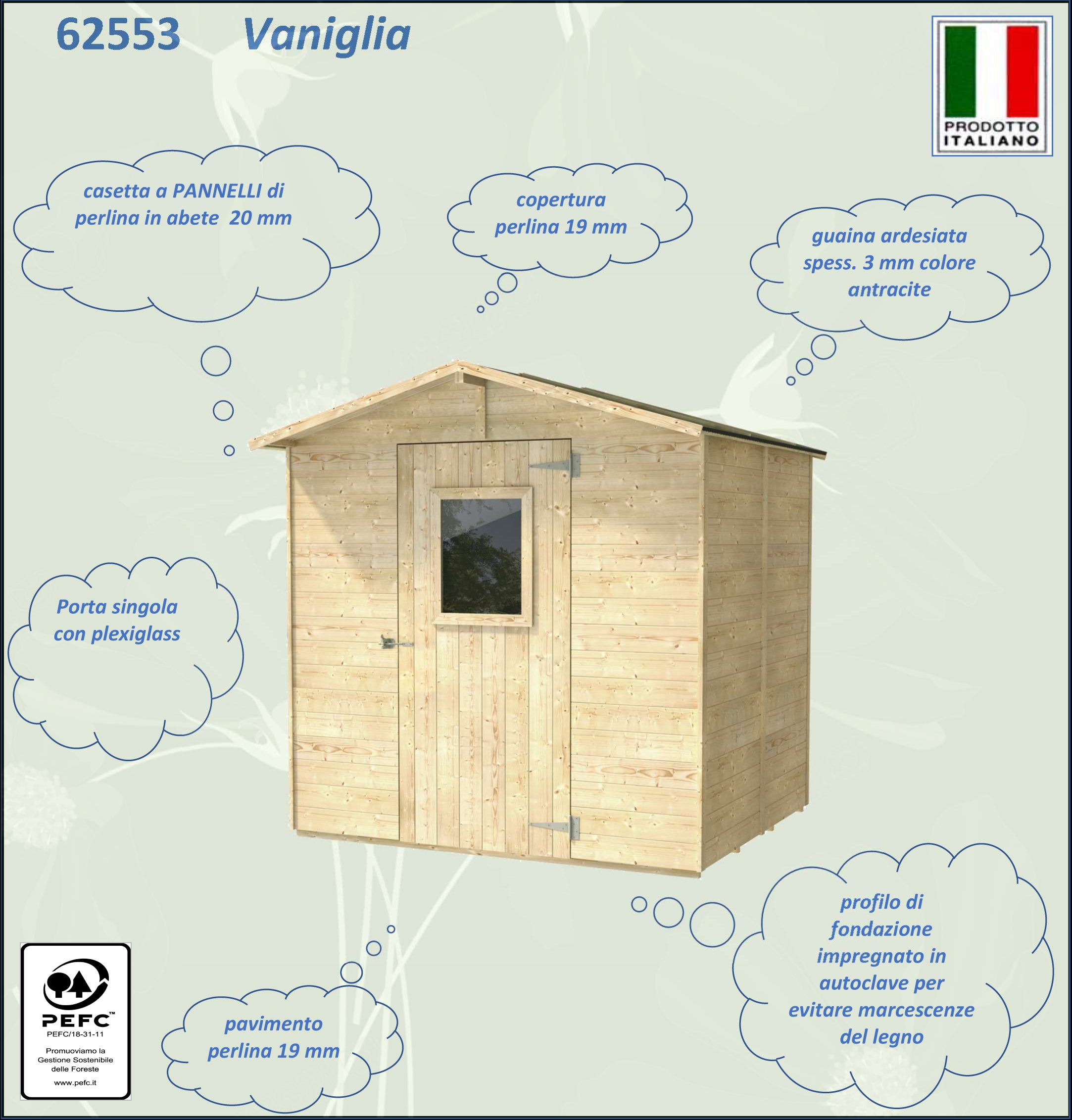 ALCE VANIGLIA - CASETTA IN LEGNO - 2 X 2 m CON PORTA SINGOLA FINESTRATA /PEFC