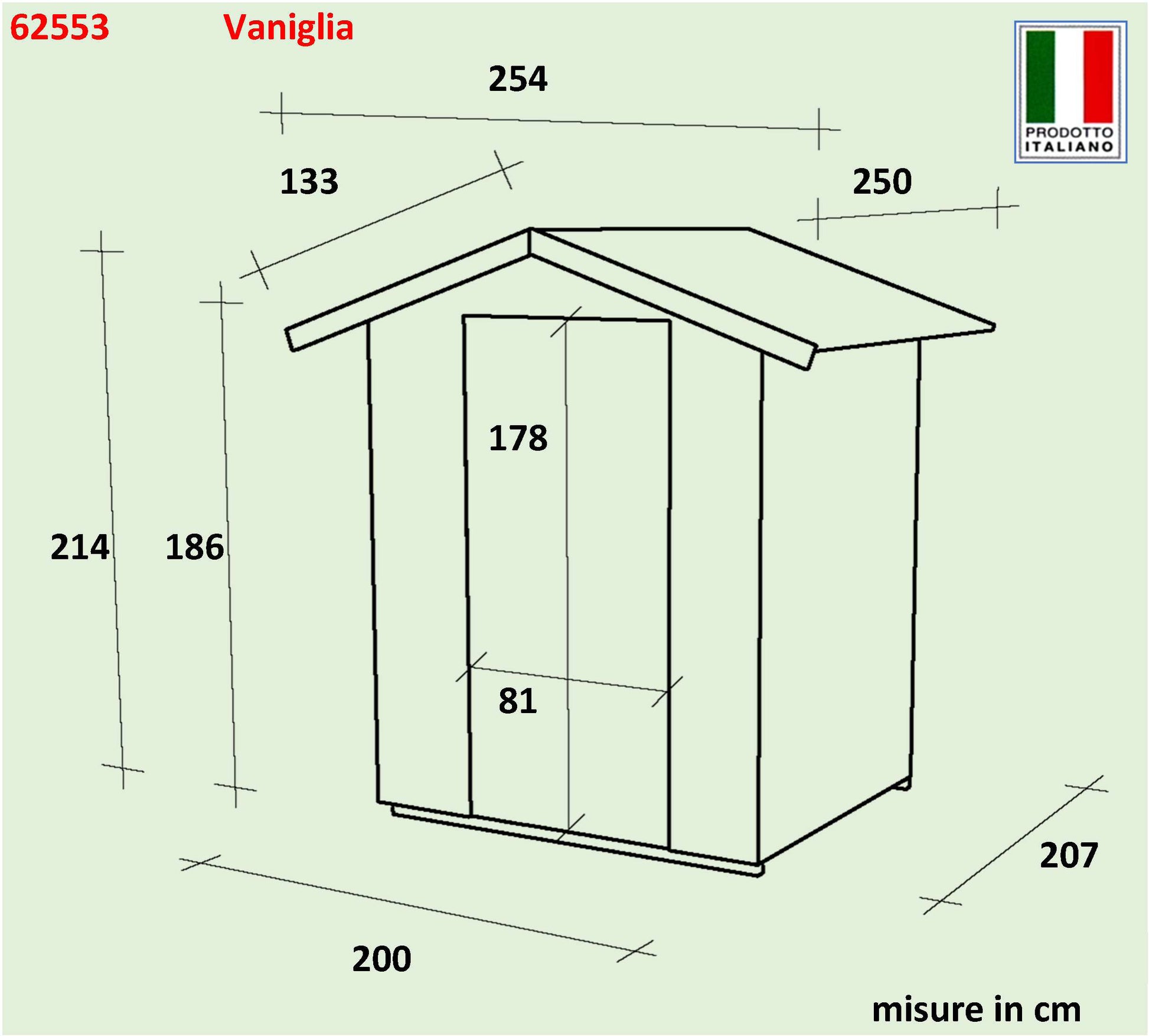 ALCE VANIGLIA - CASETTA IN LEGNO - 2 X 2 m CON PORTA SINGOLA FINESTRATA /PEFC