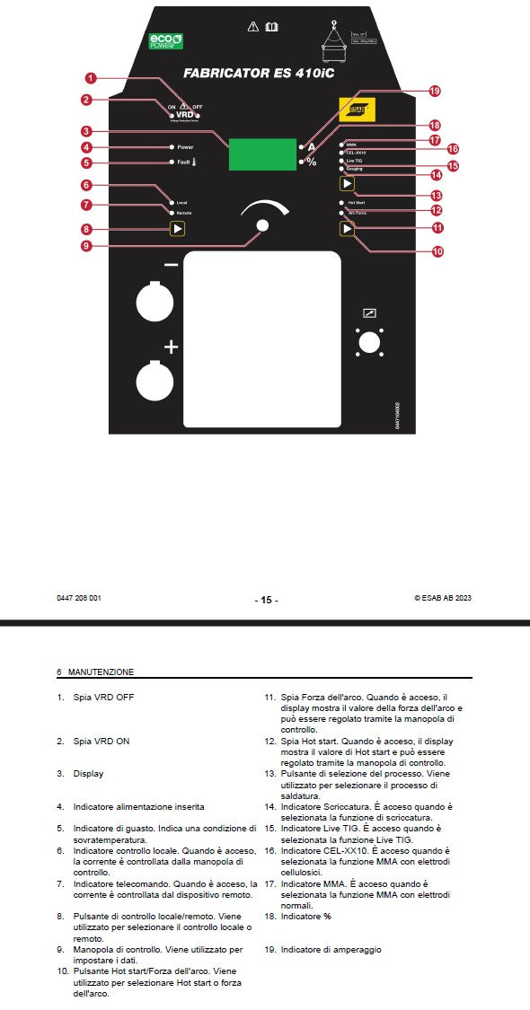 Esab Fabricator ES 410iC mma / tig scriccature ad arco-carbone